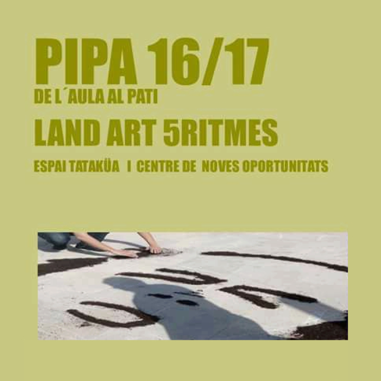 Land Art 5Ritmes, projecte seleccionat PIPA 2016
