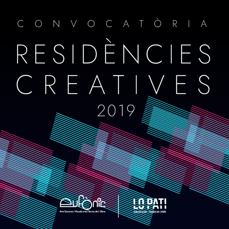 Convocatòria residències creatives Eufònic / Lo Pati 2019